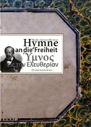 Hymne an die Freiheit: Mindler - Solomos - Mantzaros