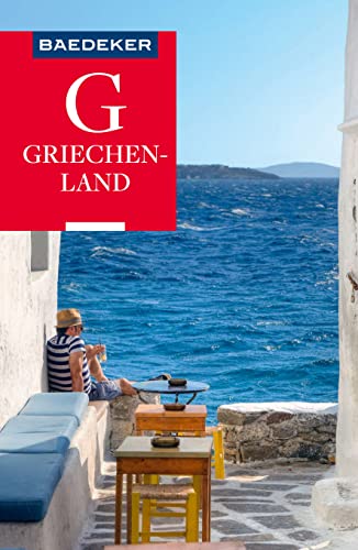 Baedeker Reiseführer Griechenland: mit Downloads aller Karten und Grafiken (Baedeker Reiseführer E-Book)
